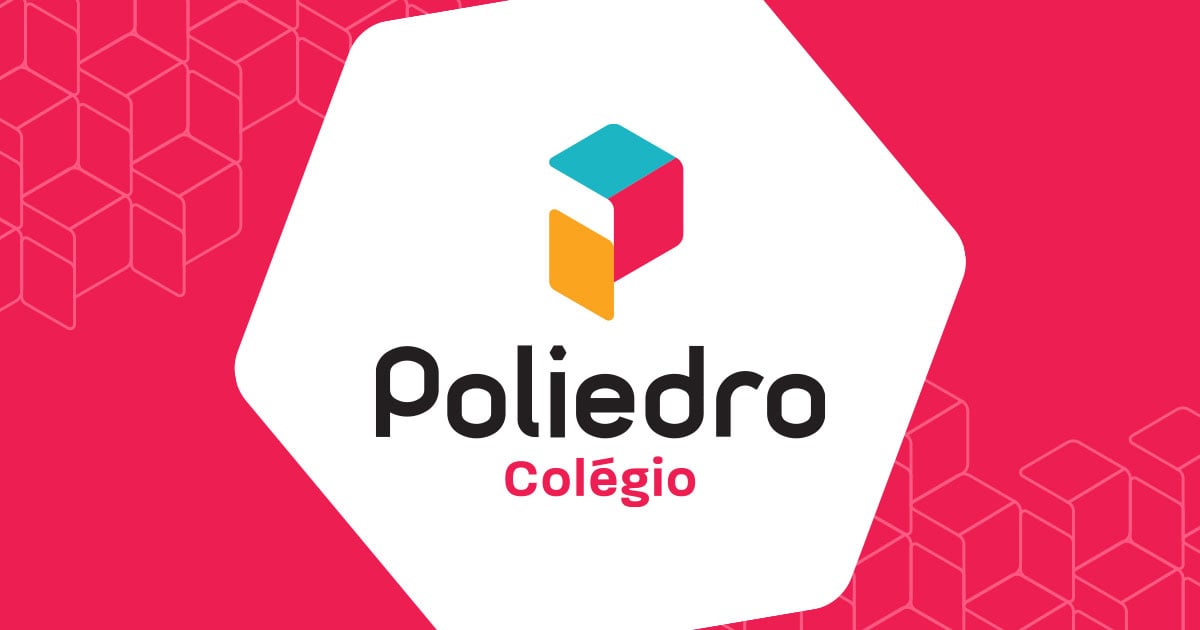 Conheça o Poliedro Colégio